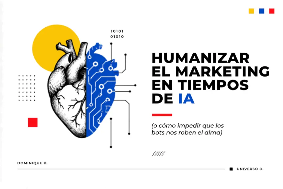 Humanizar el marketing en tiempos de IA